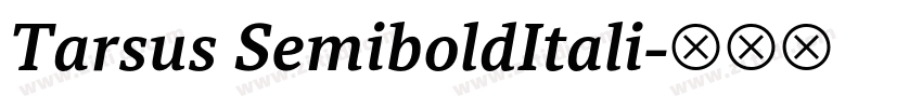 Tarsus SemiboldItali字体转换